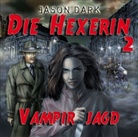 Jason Dark - Die Hexerin, Audio-CDs - 2: Vampirjagd, Audio-CD (Hörbuch)