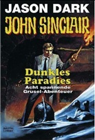 Jason Dark - John Sinclair, Dunkles Paradies