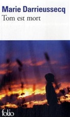 M. Darrieussecq, Marie Darrieussecq - Tom est mort