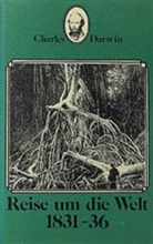 Charles Darwin, Charles R. Darwin - Reise um die Welt 1831-36