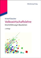 Kristof Dascher - Ökonomie in Bausteinen