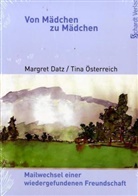 Margret Datz, Tina Österreich - Von Mädchen zu Mädchen