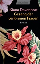 Kiana Davenport - Gesang der verlorenen Frauen