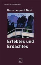 Hans L. Davi, Hans Leopold Davi - Erlebtes und Erdachtes