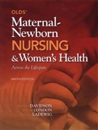 Michele Davidson, Patricia Ladewig, Patricia W. Ladewig, Marcia L. London - Olds' Maternal-Newborn Nursing & Women's Health