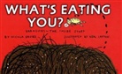 Nicola Davies - What's Eating You?
