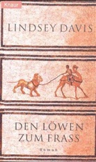 Lindsey Davis - Den Löwen zum Frass