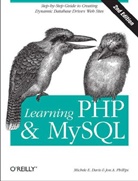 Michele E. Davis, Jon A. Phillips - Learning PHP & MySQL
