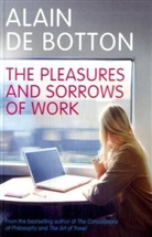 Alain de Botton - The Pleasures and Sorrows of Work