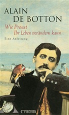 Alain de Botton - Wie Proust Ihr Leben verändern kann