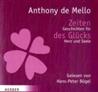 Anthony De Mello, Anthony Mello, Hans-Peter Bögel - Zeiten des Glücks, 1 Audio-CD (Hörbuch)