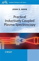 DEAN, John R Dean, John R. Dean, John R. (University of Northumbria Dean, JR Dean, Dean John R. - Practical Inductively Coupled Plasma Spectroscopy