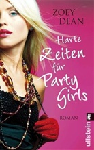 Zoey Dean - Harte Zeiten für Party Girls