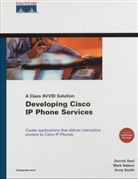 Darrick Deel, Mark Nelson, Anne Smith - Developing Cisco IP Phone Services, w. CD-ROM