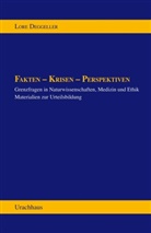 Lore Degeller, Lore Deggeller - Fakten - Krisen - Perspektiven