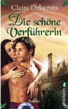 Claire Delacroix - Die schöne Verführerin