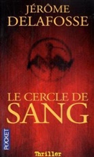 Jerome Delafosse, Jérôme Delafosse - Le Cercle de sang