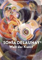 Sonia Delaunay, Jutta Hülsewig-Johnen - Sonia Delaunays Welt der Kunst