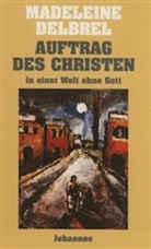 Madeleine Delbrel, Madeleine Delbrêl - Auftrag des Christen in einer Welt ohne Gott