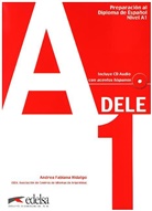 DELE, Preparación al Diploma de Español: Nivel A1, Übungsbuch m. Audio-CD u. Downloadcode