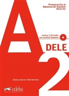 DELE, Preparación al Diploma de Español: Nivel A2, Übungsbuch m. 2 Audio-CDs