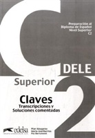 DELE, Preparación al Diploma de Español: Nivel Superior C2, Claves