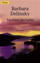 Barbara Delinsky - Facetten der Liebe