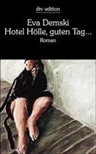 Eva Demski - Hotel Hölle, guten Tag . . .
