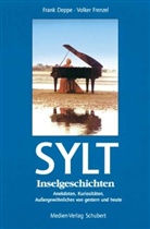 Frank Deppe, Volker Frenzel - Sylt Inselgeschichten