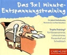 Jakob Derbolowsky - Das 3x1 Minute-Entspannungstraining