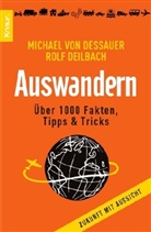 Rolf Deilbach, Michael von Dessauer - Auswandern