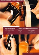 Philipe Destrem, Philippe Destrem, Volker Heidemann - Die Drehleier. La Vielle, Reglage et Entretien. The Hurdy-Gurdy, Adjustment and Maintenance