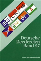 Gert U. Detlefsen - Deutsche Reedereien. Bd.27