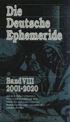 Die Deutsche Ephemeride - Bd.8: 2001-2020