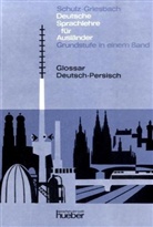 Deutsche Sprachlehre für Ausländer, Grundstufe in 1 Bd.: Glossar Deutsch-Persisch