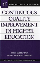 John R. Dew, John R./ Nearing Dew, John Robert Dew, Molly McGowan Nearing - Continuous Quality Improvement in Higher Education