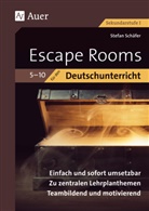 John Dewey, Stefan Schäfer, Rebekka Horlacher, Jürgen Oelkers - Escape Rooms für den Deutschunterricht 5-10