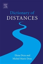 Elena Deza, Michel M. Deza, Michel Marie Deza, Michel Marie Deza Deza, Michel-Marie Deza, Michel-Marie Deza Deza... - Dictionary of Distances