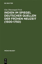 Gita Dharampal-Frick - Indien im Spiegel deutscher Quellen der Frühen Neuzeit (1500-1750)