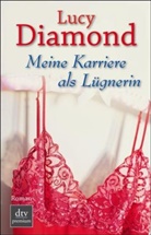 Lucy Diamond - Meine Karriere als Lügnerin