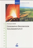 Hermann Dichtl - Geographie - Sekundarstufe 2: Geographie Basiswissen Sekundarstufe II