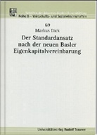 Markus Dick - Der Standardansatz nach der neuen Basler Eigenkapitalvereinbarung