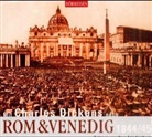 Charles Dickens - Mit Charles Dickens nach Rom und Venedig, 1844/45, 1 Audio-CD (Hörbuch)
