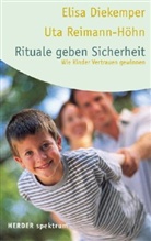 Elisa Diekemper, Uta Reimann-Höhn - Rituale geben Sicherheit