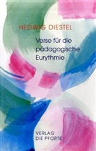 Hedwig Diestel, Rosemarie Stefanek - Verse für die pädagogische Eurythmie und den rhythmischen Unterricht