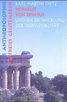 Karl-Martin Dietz - Metamorphosen des Geistes - Bd.3: Heraklit und Ephesus