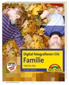 Michael Wright - Digital fotografieren - 6: Familie