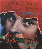 Jim Dine, Jim Dine - Jim Dine This Is How I Remember You /Anglais