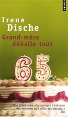 Irene Dische, Irene (1952-....) Dische, DISCHE IRENE, Irene Dische, Michèle Hechter - Grand-mère déballe tout