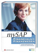 Michael Dittmar - mySAP Financials I: Finanzwesen, m. CD-ROM